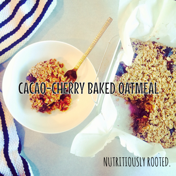 Cacao-Cherry Baked Oatmeal [gluten-free]